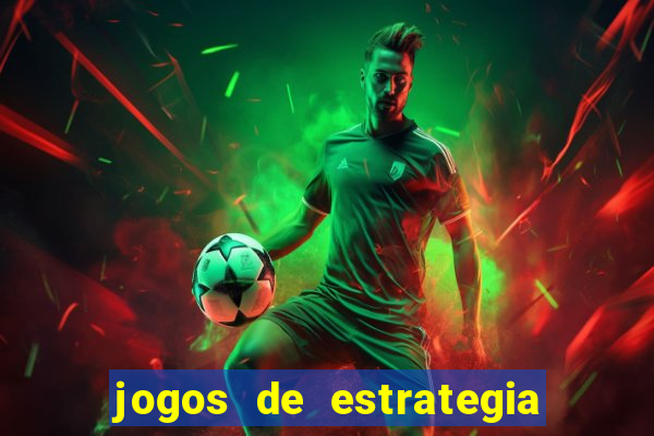 jogos de estrategia e raciocinio